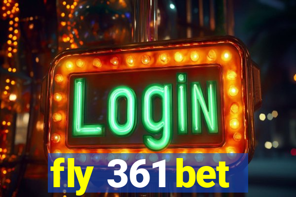 fly 361 bet